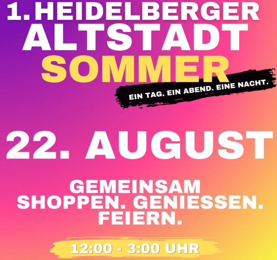 1. Heidelberger Altstadt Sommer am 22. August: Shoppen, Genießen, Feiern